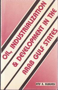 Seller image for Oil, Industrialization and Development in the Arab Gulf States for sale by Books on the Web