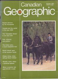 Seller image for Canadian Geographic: October/November 1982, Volume 102, Number 5 (The Canadian Horse, Banks Island: Gem of the western Arctic, etc.) for sale by Books on the Web