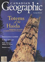 Seller image for Canadian Geographic: March/April 1996, Volume 116, Number 2 (Spirit of the Haida: Saving the totems of the Queen Charlotte Islands; Polar Opposites: Two expeditions and two ways of scaling the roof of the world, etc.) for sale by Books on the Web