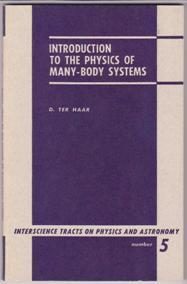 Image du vendeur pour Introduction to the Physics of Many-Body Systems Interscience Tracts on Physics and Astronomy) mis en vente par Books on the Web