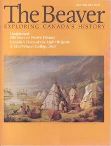 Seller image for The Beaver, Exploring Canada's History, April/May 1991 for sale by Books on the Web