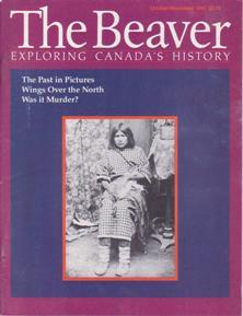 The Beaver, Exploring Canada's History, October/November 1991
