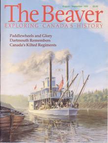 The Beaver, Exploring Canada's History, August/September 1993