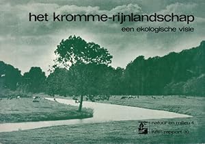 Het Kromme-Rijnlandschap. Een ekologische visie.