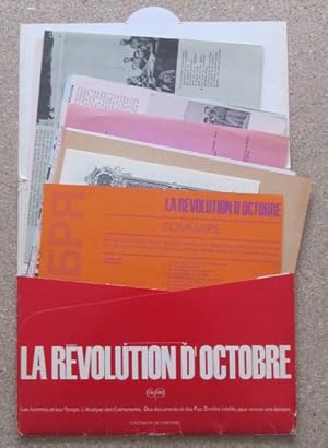 La Révolution d'Octobre. Les hommes et leur temps. L'analyse des événements. Des documents et des...