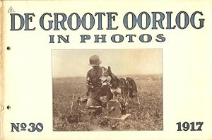 De Groote Oorlog in photos. No. 30 1917.