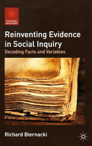 Image du vendeur pour Reinventing evidence in social inquiry. Decoding facts and variables. mis en vente par Antiquariaat Clio / cliobook.nl