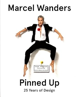 Marcel Wanders: Pinned up. 25 years of design. [Exhibition catalog]