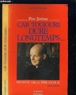 Bild des Verkufers fr CAR TOUJOURS DURE LONGTEMPS. zum Verkauf von Le-Livre