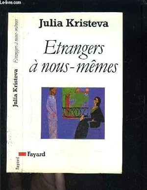 Bild des Verkufers fr ETRANGERS A NOUS MEMES zum Verkauf von Le-Livre