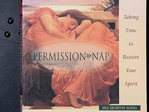 Imagen del vendedor de Permission to Nap: Taking Time to Restore Your Spirit a la venta por Mad Hatter Bookstore