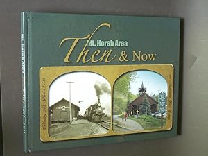 Mt. Horeb Area Then & Now: Celebrating Mt. Horeb's 150th and Southwestern Dane County