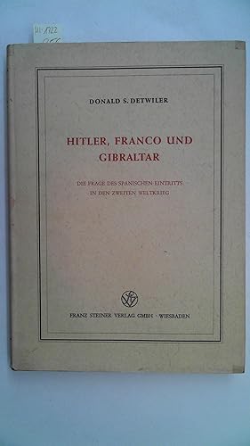 Bild des Verkufers fr Hitler, Franco und Gibraltar, zum Verkauf von Antiquariat Maiwald