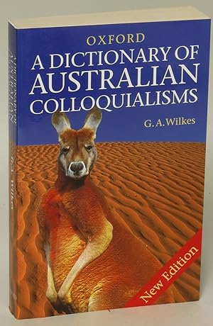 A Dictionary of Australian Colloquialisms