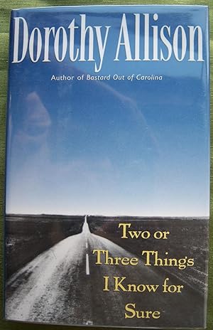 Seller image for Two or Three Things I Know for Sure for sale by Illustrated Bookshelf