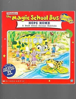 Image du vendeur pour Magic School Bus Hops Home : A Book about Animal Habitats mis en vente par TuosistBook