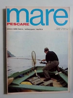 PESCARE MARE Supplemento a Pescare n.° 2 15 Febbraio - 15 Marzo 1972