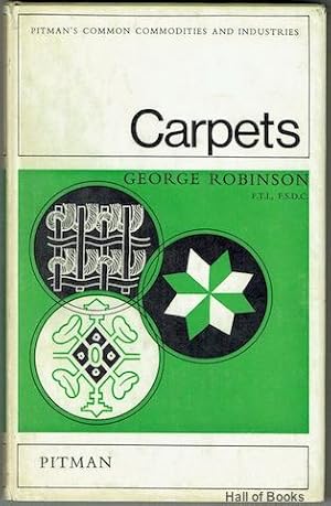 Carpets (Pitman's Common Commodities And Industries)