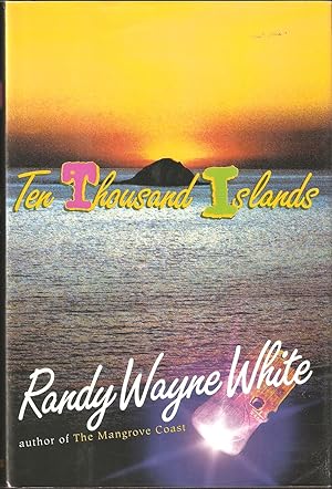 Seller image for TEN THOUSAND ISLANDS. Randy Wayne White. for sale by Coch-y-Bonddu Books Ltd