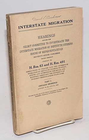 Interstate Migration. Hearings before the [Committee], Seventy-Sixth Congress, third session purs...