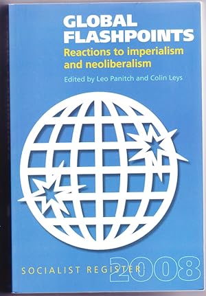 Seller image for Global Flashpoints: reactions to imperialism and neoliberalism for sale by HAUNTED BOOKSHOP P.B.F.A.