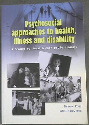 Bild des Verkufers fr Psychosocial Approaches to Health, Illness and Disability: A Reader for Health Care Professionals zum Verkauf von Chapter 1