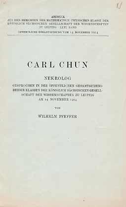 Bild des Verkufers fr Carl Chun. Nekrolog gesprochen in der ffentlichen Gesamtsitzung beider Klassen der Kniglich Schsischen Gesellschaft der Wissenschaften zu Leipzig am 14. November 1914 zum Verkauf von ConchBooks