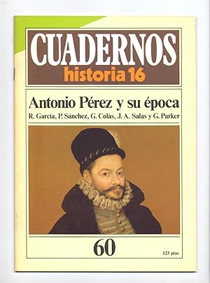 Seller image for ANTONIO PEREZ Y SU POCA for sale by Libreria 7 Soles