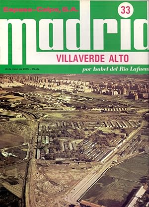 Seller image for VILLAVERDE ALTO - SOCIOLOGIA, HISTORIA, VIDA , ARQUITECTURA DE ESTE DISTRITO DE MADRID - for sale by Libreria 7 Soles