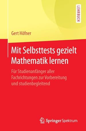 Imagen del vendedor de Mit Selbsttests gezielt Mathematik lernen a la venta por BuchWeltWeit Ludwig Meier e.K.