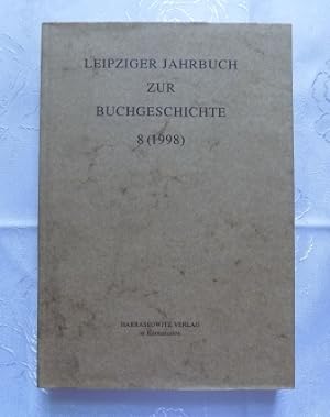 Bild des Verkufers fr Leipziger Jahrbuch zur Buchgeschichte 8 (1998). zum Verkauf von Antiquariat BcherParadies