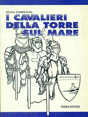 Bild des Verkufers fr i cavalieri della torre sul mare zum Verkauf von Librodifaccia