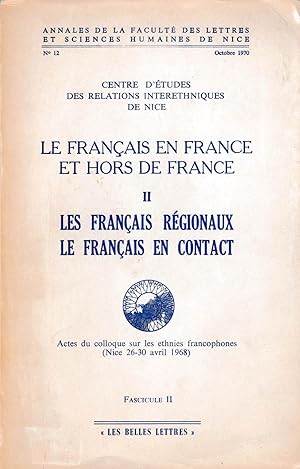 Les français régionaux. Le français en contact. Fascicule 2 du colloque Le français en France et ...