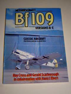 Seller image for Messerschmitt Bf 109 Versions B-E Classic Aircraft No. 2 for sale by best books