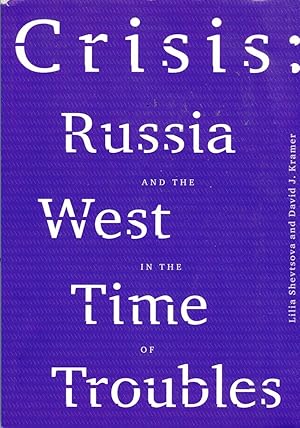 Immagine del venditore per Crisis: Russia and the West in the Time of Troubles venduto da Dogtales