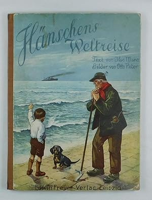 Imagen del vendedor de Hnschens Weltreise. Bilder von Otto Peter. a la venta por Daniel Thierstein