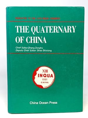 The Quaternary of China Dedicated to the 13th INQUA Congress