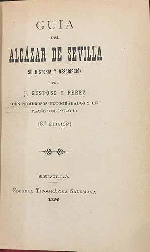 Guía del Alcázar de Sevilla. Su Historia y Descripción