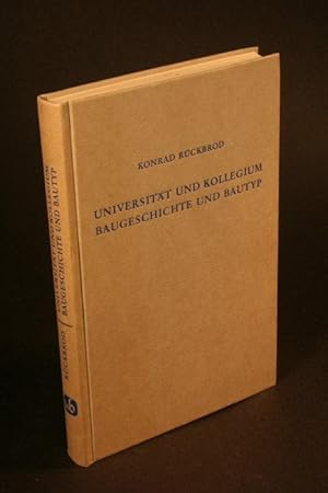 Seller image for Universitt und Kollegium, Baugeschichte und Bautyp. for sale by Steven Wolfe Books