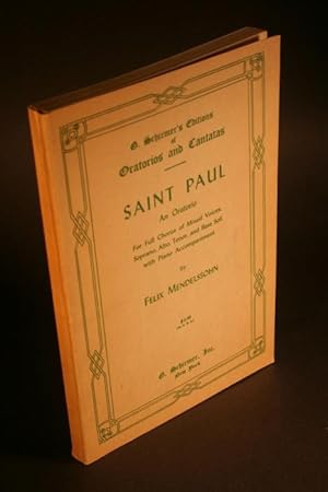 Seller image for Saint Paul : an oratorio for full chorus of mixed voices, soprano, alto, tenor, and bass soli with piano accompaniment. for sale by Steven Wolfe Books