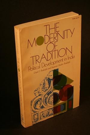 Immagine del venditore per The Modernity of Tradition. Political Development in India. venduto da Steven Wolfe Books