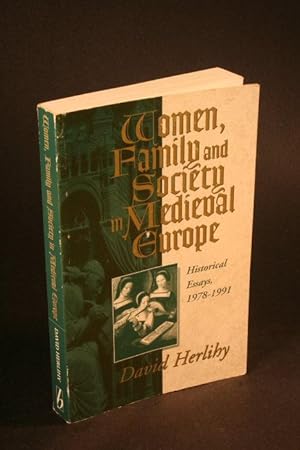 Immagine del venditore per Women, family, and society in medieval Europe : historical essays, 1978-1991. Edited with an introduction by A. Molho venduto da Steven Wolfe Books