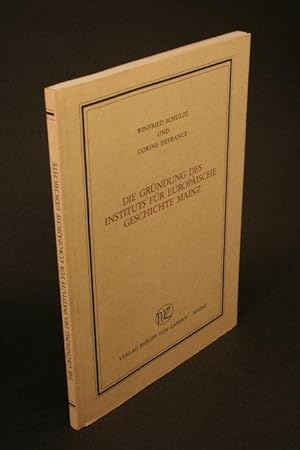 Seller image for Die Grndung des Instituts fr Europaische Geschichte Mainz. for sale by Steven Wolfe Books