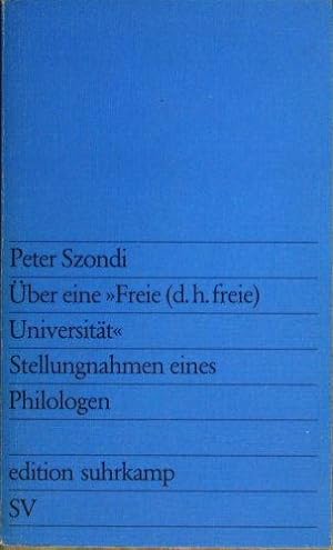 Seller image for ber eine "Freie (d. h. freie) Universitt"; Stellungnahmen eines Philologen. for sale by Steven Wolfe Books