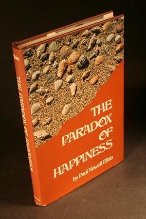 Bild des Verkufers fr The paradox of happiness. zum Verkauf von Steven Wolfe Books