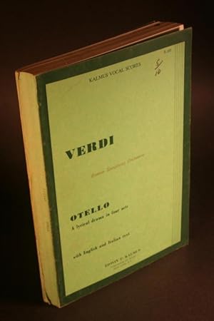 Seller image for Othello. A lyrical drama in four acts (founded on Shakespeare's Tragedy) by Arrigo Boito. Music by Giuseppe Verdi. With English and Italian text. for sale by Steven Wolfe Books