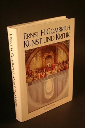 Seller image for Kunst und Kritik. Aus dem Englischen von Lisbeth Gombrich for sale by Steven Wolfe Books