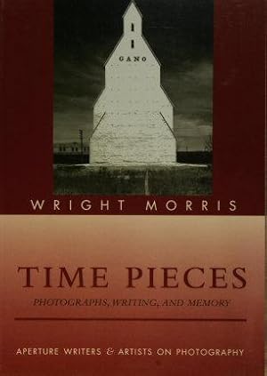 Bild des Verkufers fr Time Pieces. Photographs, Writing, and Memory. zum Verkauf von Steven Wolfe Books