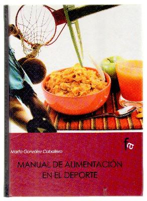 MANUAL DE ALIMENTACION EN EL DEPORTE.