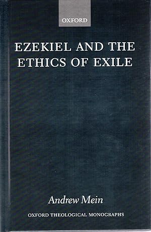 Seller image for Ezekiel and the Ethics of Exile (Oxford Theological Monographs) for sale by Pendleburys - the bookshop in the hills